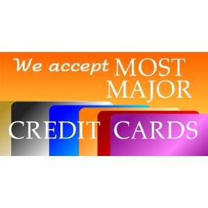    3x6 Vinyl Banner   Credit Cards We accept Most 