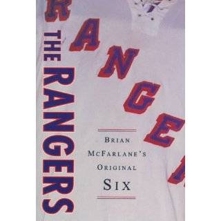 The Rangers Brian McFarlane (Brian McFarlane Original Six) by Brian 