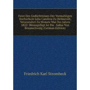   Ist Die . Julius Von Braunschweig (German Edition) Friedrich Karl
