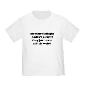   Alright Mommys Alright Toddler T shirt(s) Clothing 