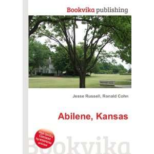  Abilene, Kansas Ronald Cohn Jesse Russell Books