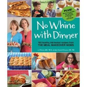  No Whine with Dinner [Paperback] Liz Weiss Books