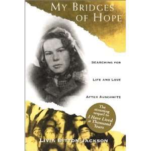    My Bridges of Hope [Paperback] Livia Bitton Jackson Books