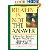   Children Diagnosed with ADD or ADHD by David B. Stein (Jan 29, 1999