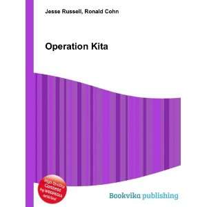 Operation Kita Ronald Cohn Jesse Russell  Books
