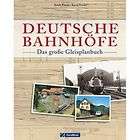 Deutsche Bahnhöfe Das große Gleisplanbuch Gleispläne Ba