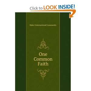  One Common Faith Bahai International Community Books