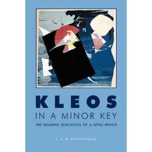  Kleos in a Minor Key The Homeric Education of a Little 