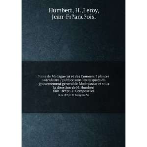   direction de H. Humbert. fam 189 pt. 2 Compose?es H.,Leroy, Jean Fr
