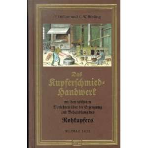   Kupferschmied Handwerk  F. Höhne, C. W. Rösling Bücher