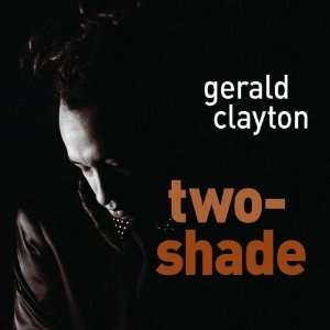 Two Shade Gerald Clayton  Musik