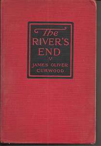 The Rivers End James Oliver Curwood Gossett& Dunlap/Cosmopolitan 