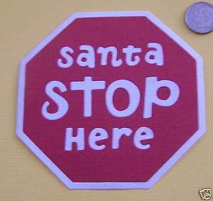 Santa Stop Sign Quickutz Sizzix Scrapbooking Die Cuts  