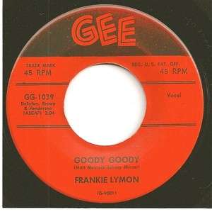 FRANKIE LYMON/group 45 Goody Goody/Creation Of Love  