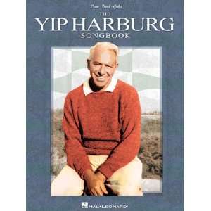 The Yip Harburg Songbook   2nd Edition   Piano/Vocal/Guitar Composer 