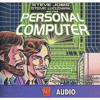Steve Jobs, Steve Wozniak, and the Personal Computer (Compact Disc 