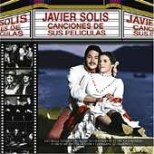 Canciones de Sus Peliculas by Javier Solis CD, Jul 2001, Sony Music 