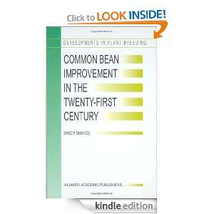  Bean Improvement in the Twenty First Century (Developments in Plant 