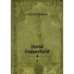  David Copperfield. 4 Charles Dickens Books