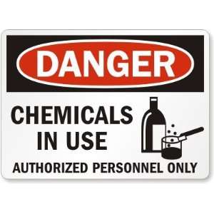  Danger Chemicals In Use Authorized Personnel Only (with 