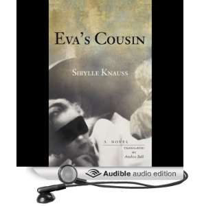 Evas Cousin (Audible Audio Edition) Sibylle Knauss, Kim 