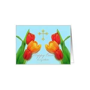  Tulips and Cross, Easter Card for Sister Card Health 