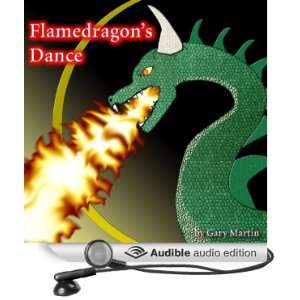  Flamedragons Dance (Audible Audio Edition) Gary Martin 