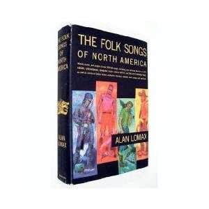  Folk Songs of North America Alan Lomax Books