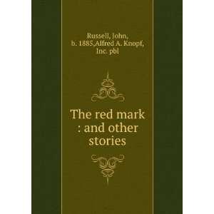   mark  and other stories John Alfred A. Knopf, Inc. Russell Books