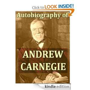 Autobiography of Andrew Carnegie [Illustrated] Andrew Carnegie 