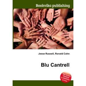 Blu Cantrell Ronald Cohn Jesse Russell Books