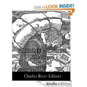 Pilgrims Progress (Illustrated) John Bunyan, Charles River Editors 