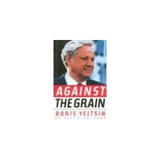   Grain An Autobiography by Boris Yeltsin and Michael Glenny (Mar 1990