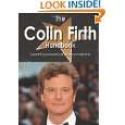 The Colin Firth Handbook   Everything You Need to Know about Colin 