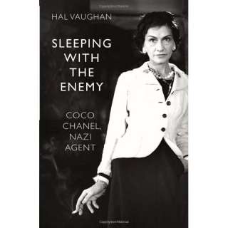  Sleeping with the Enemy Coco Chanel, Nazi Agent (9780701185015