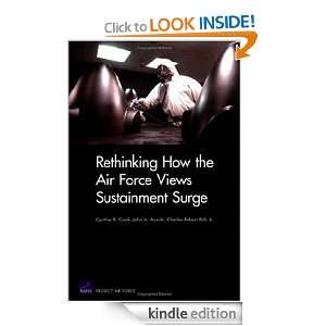 Rethinking How the Air Force Views Sustainment Surge Cynthia R. Cook 