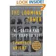 The Looming Tower Al Qaeda and the Road to 9/11 by Lawrence Wright 