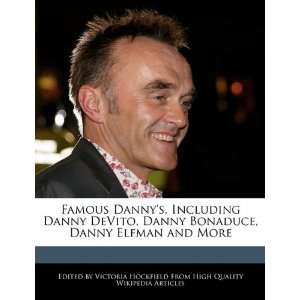  Famous Dannys, Including Danny DeVito, Danny Bonaduce, Danny 