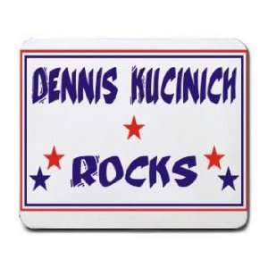  DENNIS KUCINICH ROCKS Mousepad