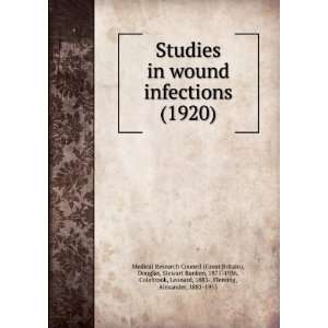 Studies in wound infections (1920) (9781275006195) Douglas, Stewart 
