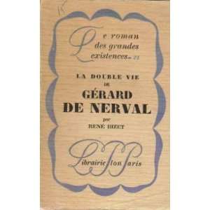  La double vie de gérard de nerval Bizet René Books