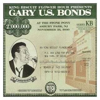 King Biscuit Flower Hour Presents Gary U.S. Bonds by Gary US Bonds 
