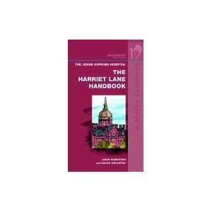 The Harriet Lane Handbook; A Manual for Pediatric House Officers 