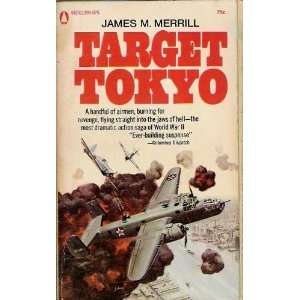  Target Tokyo James M. Merrill Books