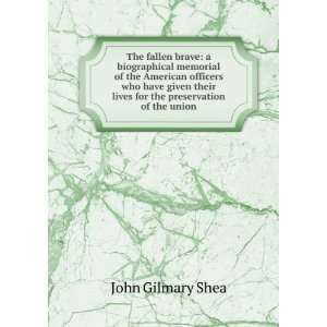  The fallen brave John Gilmary Shea Books