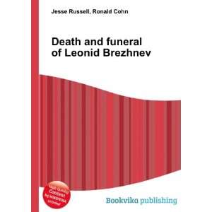  Death and funeral of Leonid Brezhnev Ronald Cohn Jesse 