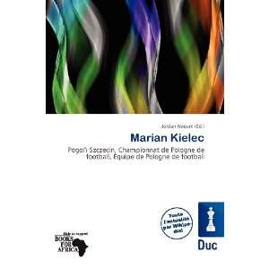  Marian Kielec (French Edition) (9786200965387) Jordan 