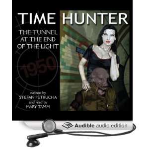   Time Hunter (Audible Audio Edition) Stefan Petrucha, Mary Tamm Books