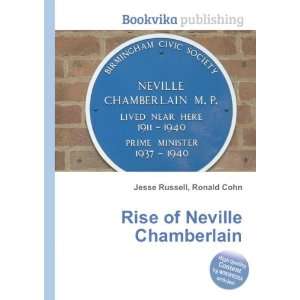  Rise of Neville Chamberlain Ronald Cohn Jesse Russell 