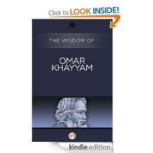 The Wisdom of Omar Khayyam The Wisdom Series  Kindle 
